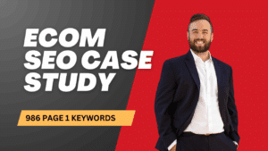 Ecommerce SEO Case Study 986 improved page 1 keywords